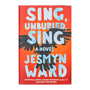 Sing, Unburied, Sing book by Jesmyn Ward